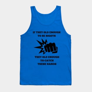 Catch These Hands Tank Top